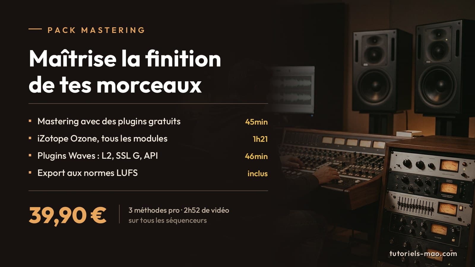 Pack Mastering : maîtrise la finition de tes morceaux
